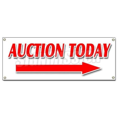 Signmission AUCTION TODAY WITH RIGHT ARROW BANNER SIGN antiques jewelry estate B-Auction Today Right Arrw